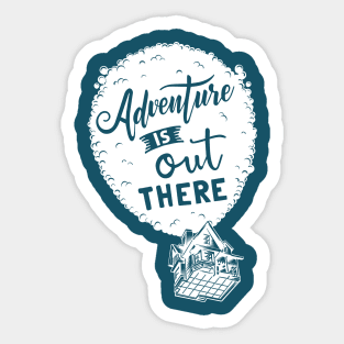 Adventure Is Out There Sticker